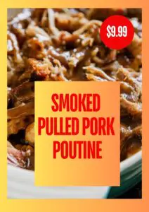 Smoked pulled pork poutine for $9.99.