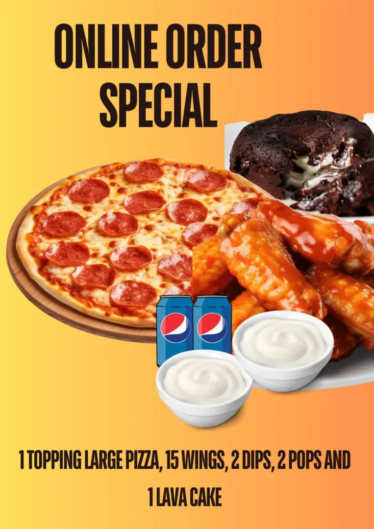 Online order special: pizza, wings, dips, pops, lava cake.